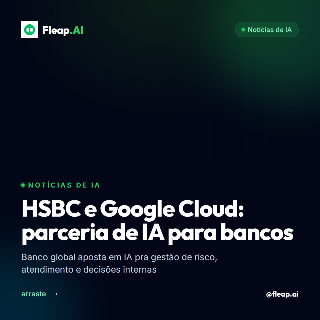 HSBC e Google Cloud: o que a parceria de IA nos bancos ensina pras PMEs